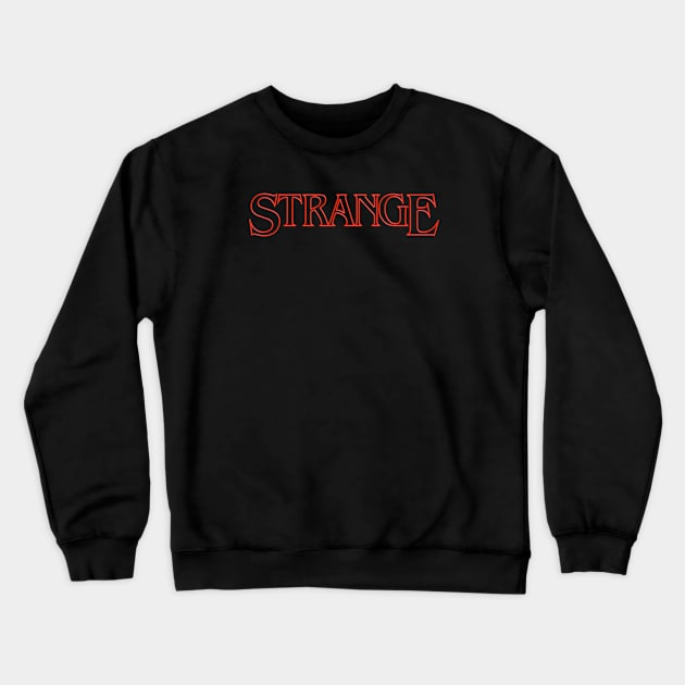 Strange Crewneck Sweatshirt by JCD666